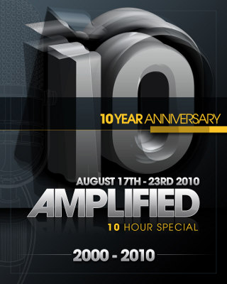 Amplified Radio 10 Year Anniversary and 10 Hour Show (2010-08-21)