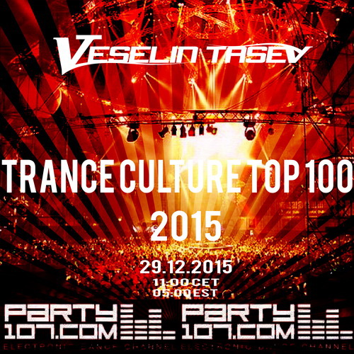 Trance Culture Top 100 of 2015 - 7+ Hour Show (2015-12-29)