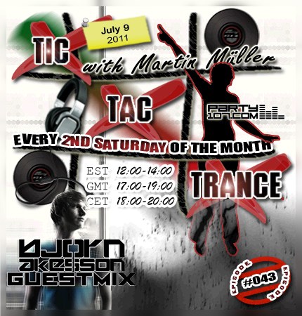 Tic Tac Trance 043 with Martin Mueller and Bjorn Akesson (2011-07-09)