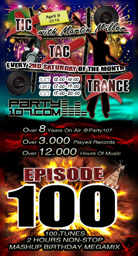 Tic Tac Trance 100 - 8 Year Birthday with Martin Mueller! (2016-04-09)