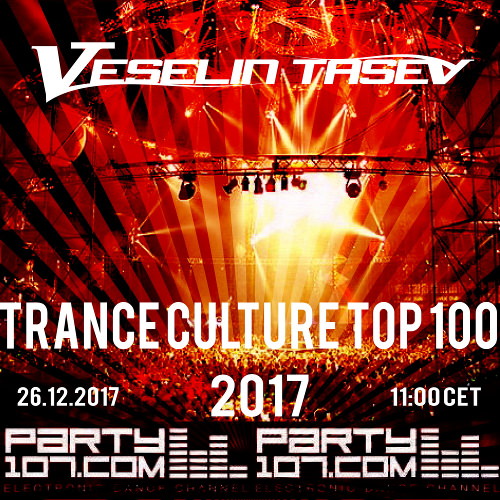 Trance Culture Top 100 of 2017 - 8 Hour Set! (2017-12-26)