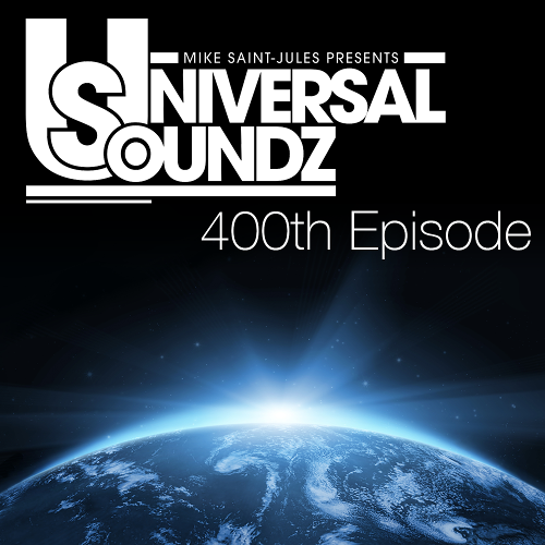 Universal Soundz 400 with Mike Saint-Jules (2014-02-11)!